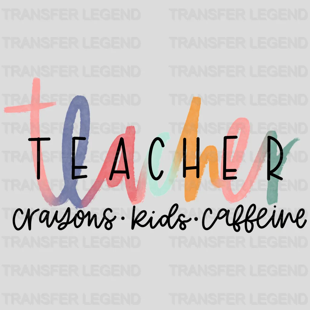 Teacher Kids Caffeine Design - DTF heat transfer - transferlegend