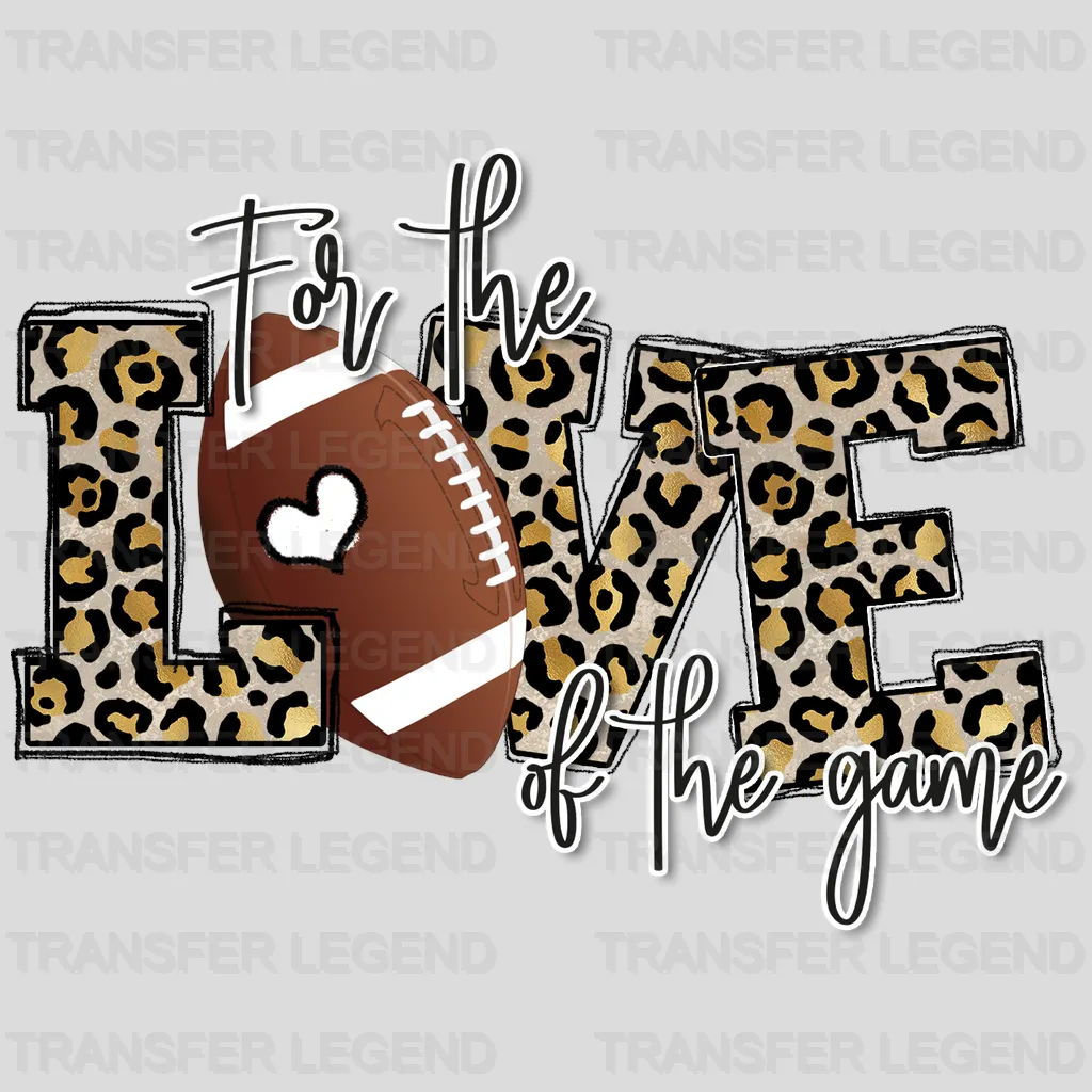 For The Love Of The Game Leopard  DTF Transfer - transferlegend