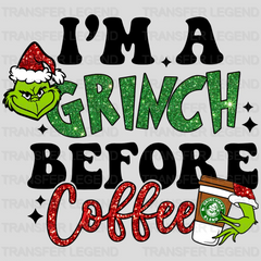 GRINCH BEFORE COFFE, Christmas Design, Dtf Heat Transfer - transferlegend