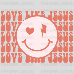 Love Like Jesus Smile DTF Transfers - transferlegend