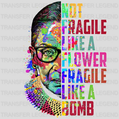 Not Fragile Like a Flower Fragile Like a Bomb Woman Design - DTF heat transfer - transferlegend