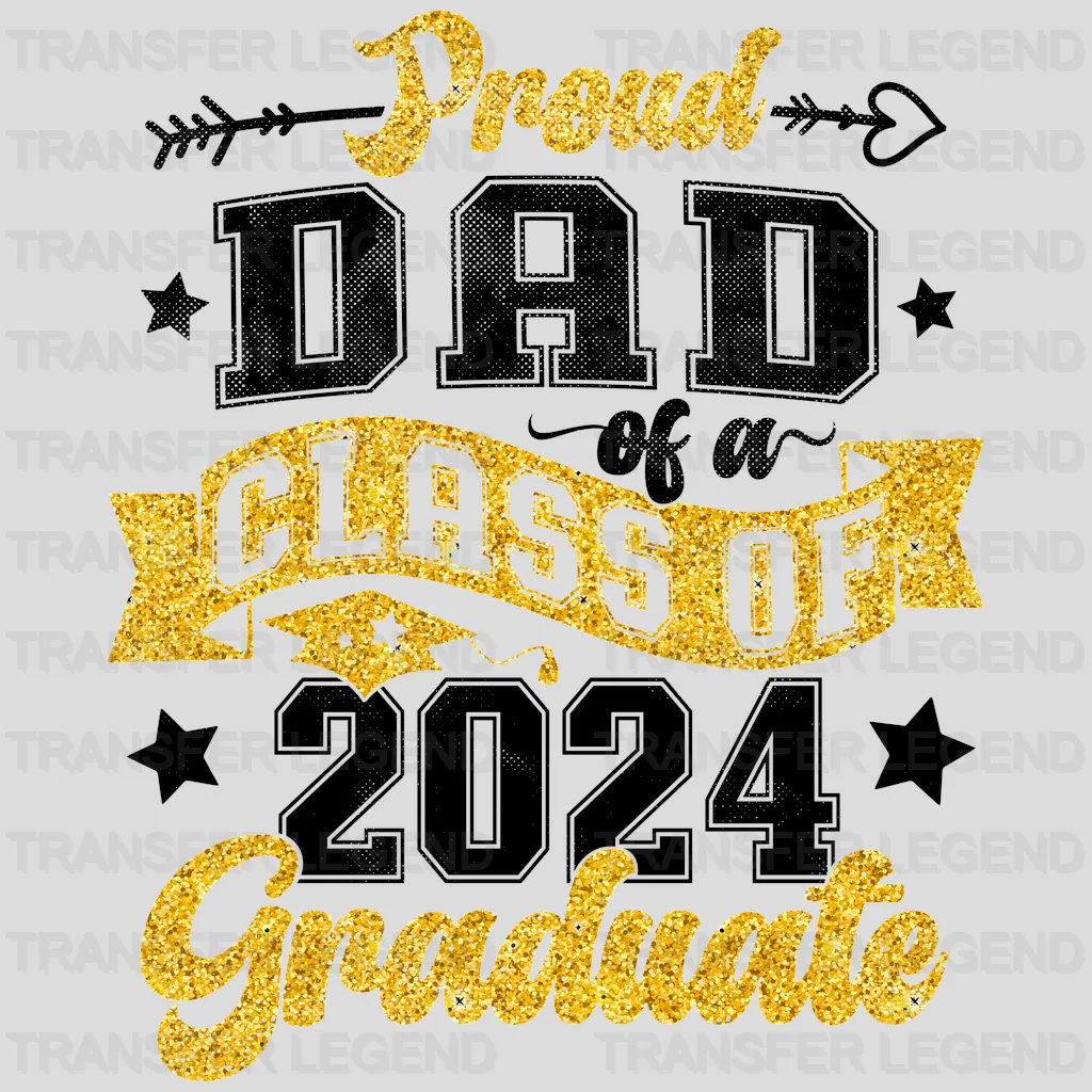 Proud Dad Of A Class Of 2024 Graduate Design - DTF heat transfer - transferlegend