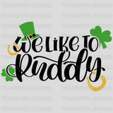 We Like To Puddy St. Patrick's Day Design - DTF heat transfer - transferlegend