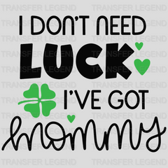 I've Got Mommy St. Patrick's Day Design - DTF heat transfer - transferlegend