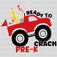 Ready To Crach Pre-K - Back To School DTF Transfer - transferlegend