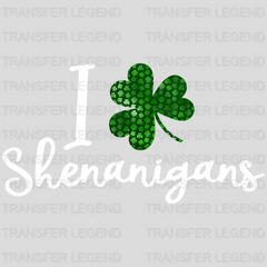 I Love Shenanigans St. Patrick's Day Design - DTF heat transfer - transferlegend