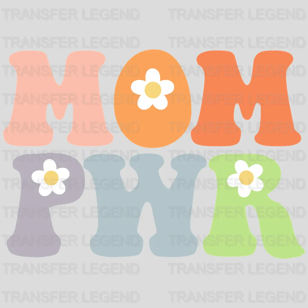 Mom PWR Colorful Floral  - Mother's Day - Strong Mama - Strong Women - Design - DTF heat transfer - transferlegend