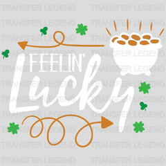 Feelin' Lucky St. Patrick's Day Design - DTF heat transfer - transferlegend