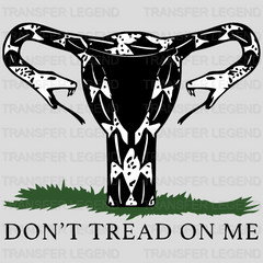 Don't Tread On Me - Uterus Snake Design - DTF heat transfer - transferlegend