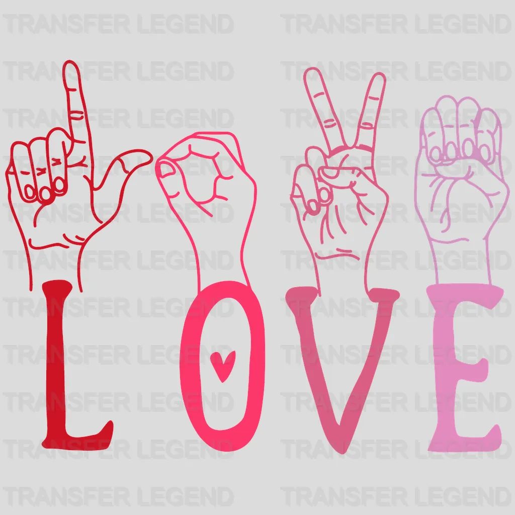 Sign Language Love Valentine's Day Design - DTF heat transfer - transferlegend