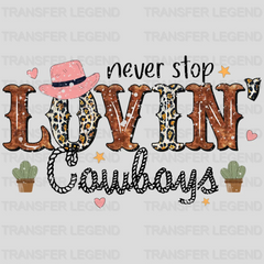 NEVER STOP LOVIN COWBOYS TX - DTF heat transfer - transferlegend