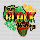 I Am Black History - BLM design DTF heat transfer - transferlegend