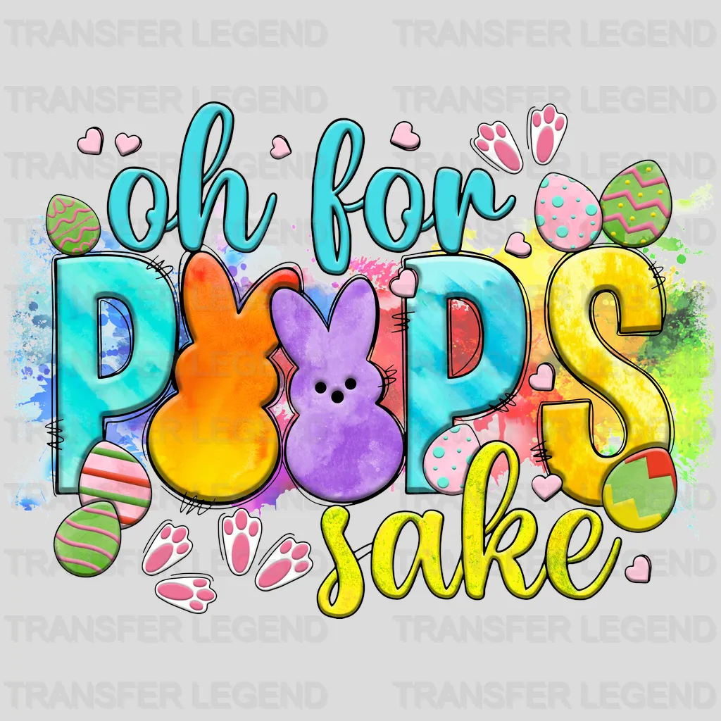 Oh For Peeps Sake  Easter Design - DTF heat transfer - transferlegend