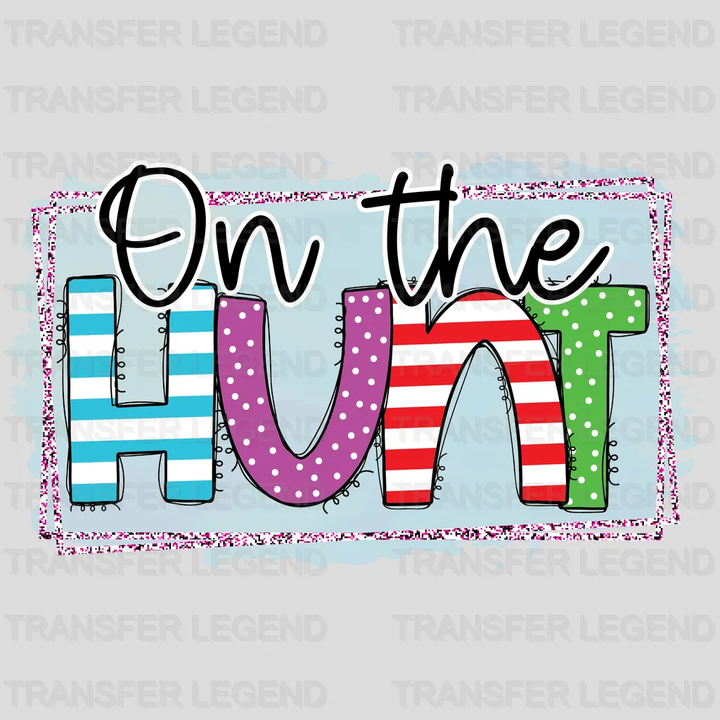 On The Hunt Easter Design - DTF heat transfer - transferlegend