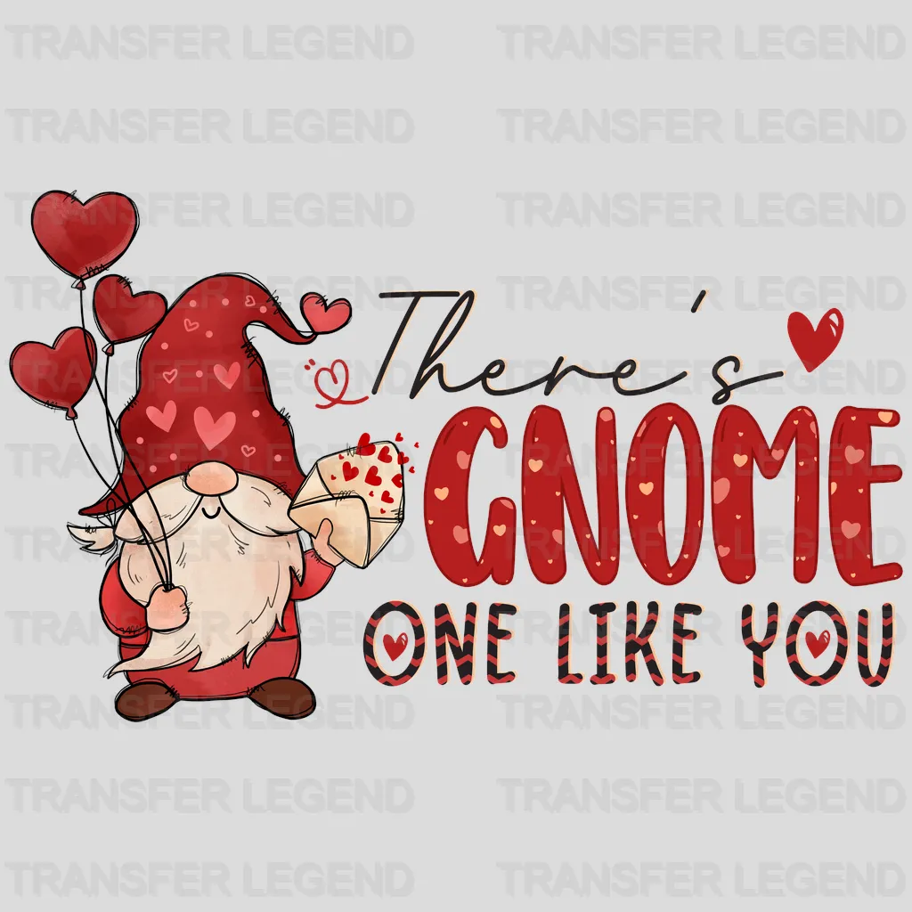 THERE IS GNOME ONE LIKE YOU - DTF heat transfer - transferlegend