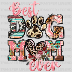 Best Dog Mom Ever - Mothers Day - DTF Transfer - transferlegend