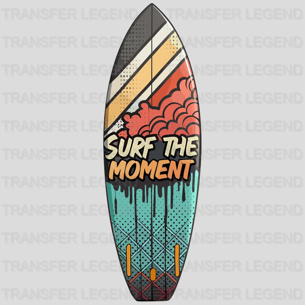 Surf The Moment Surfing Design - DTF Heat Transfers - transferlegend