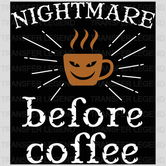 Nightmare Before Coffee Design - DTF Heat Transfer - transferlegend