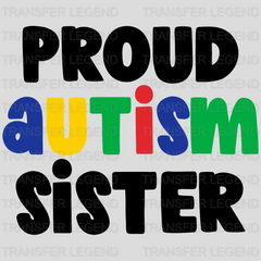 PROUD X AUTISM SISTER - DTF Heat Transfer - transferlegend