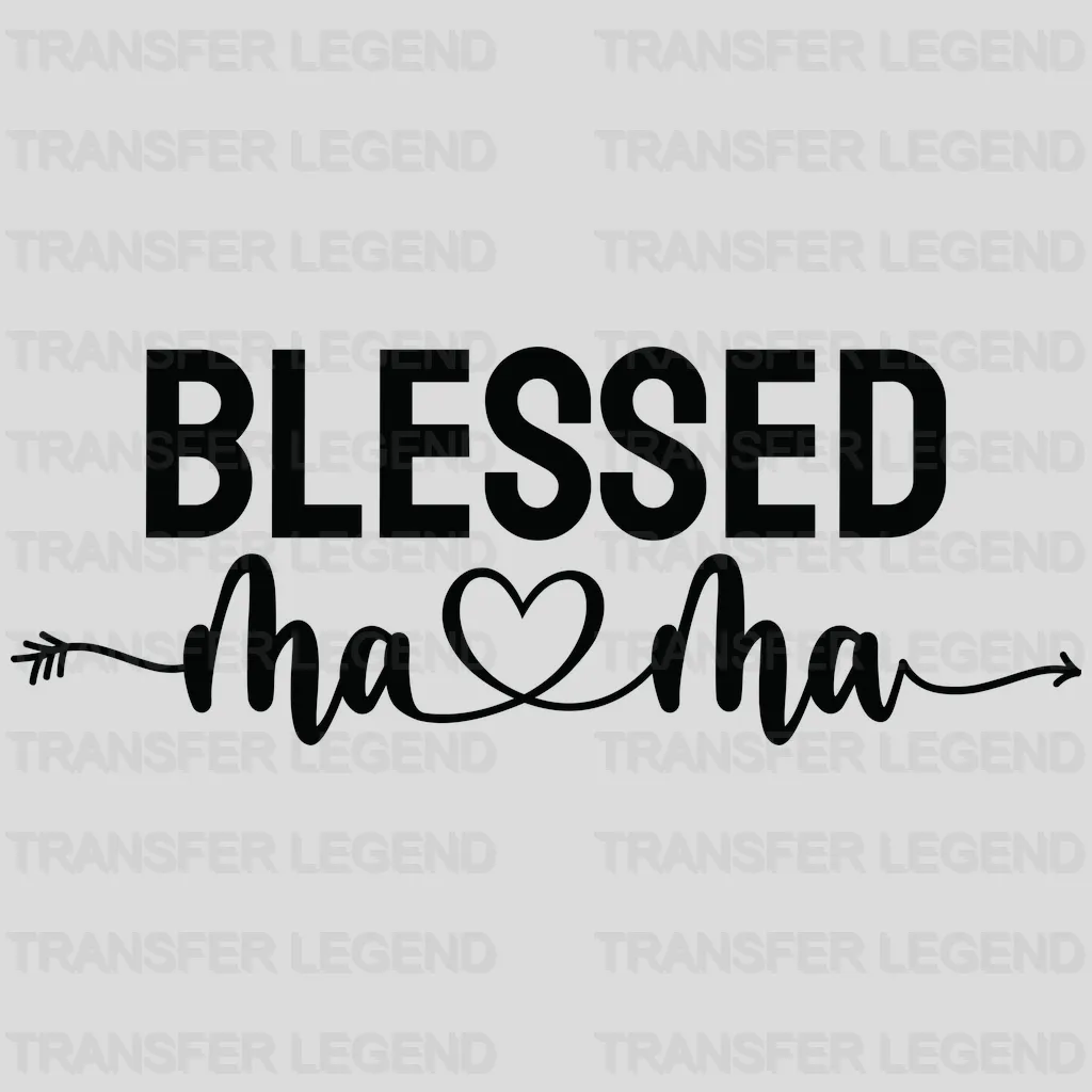 Blessed Mama - Mothers Day  - Funny Mom - Pregnancy Announcement Design - DTF heat transfer - transferlegend