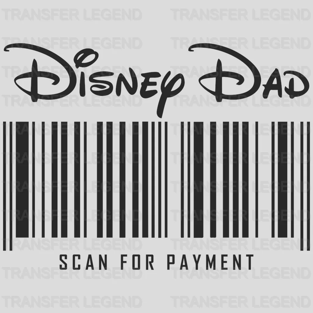 Disney Dad Scan For Payment Design - DTF heat transfer - transferlegend