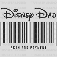 Disney Dad Scan For Payment Design - DTF heat transfer - transferlegend