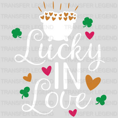 Lucky In Love St. Patrick's Day Design - DTF heat transfer - transferlegend