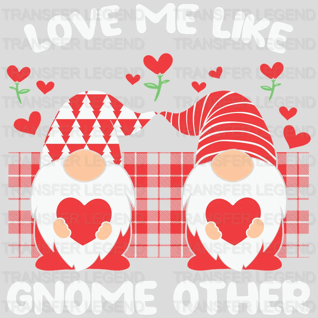 LOVE ME LIKE GNOME OTHER - DTF heat transfer - transferlegend