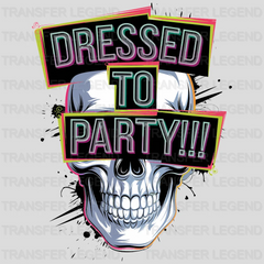 Skull Is Dressed Party Design - DTF Heat Transfer - transferlegend