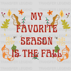 My Favorite Season Is The Fall Design - DTF heat transfer - transferlegend