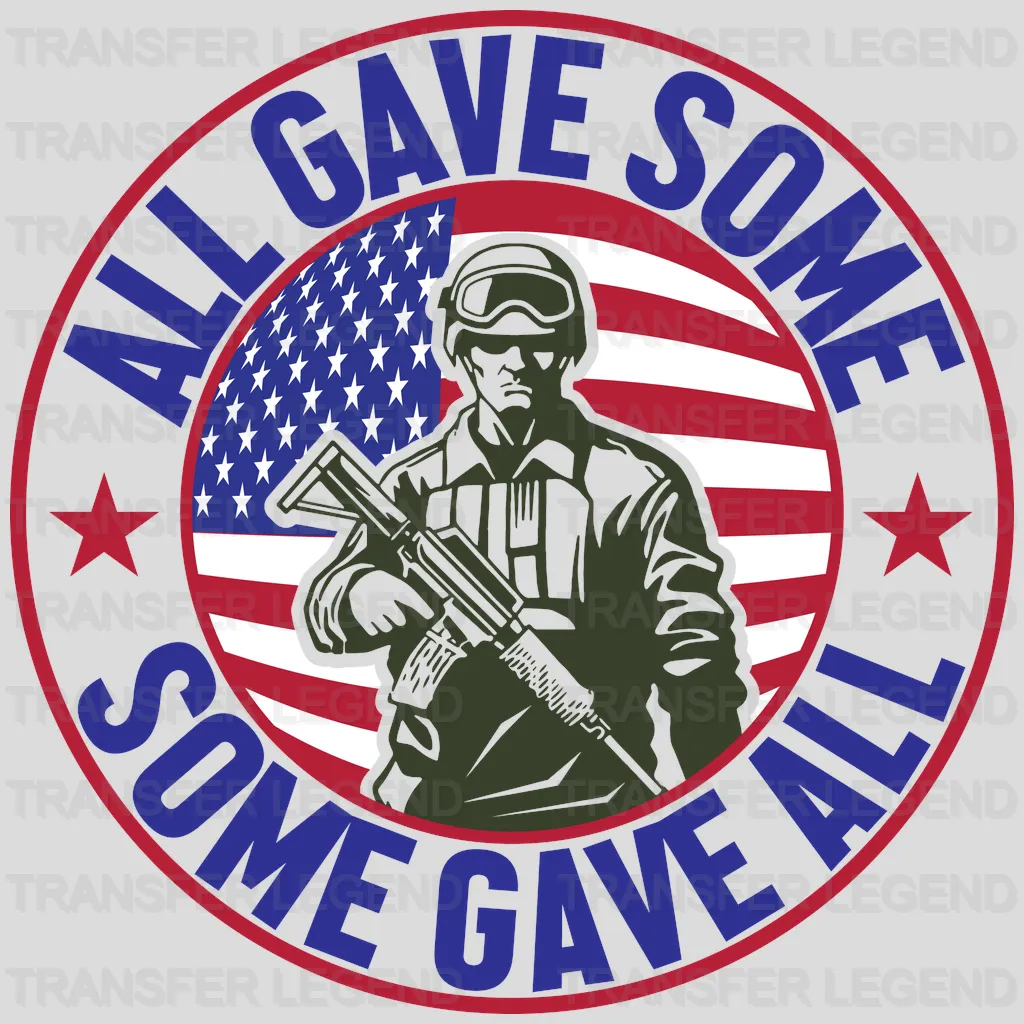 Some Gave All- Memorial Day DTF Transfer - transferlegend