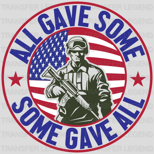 Some Gave All- Memorial Day DTF Transfer - transferlegend