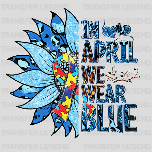 In April We Are Blue Autis Awareness Design - transferlegend