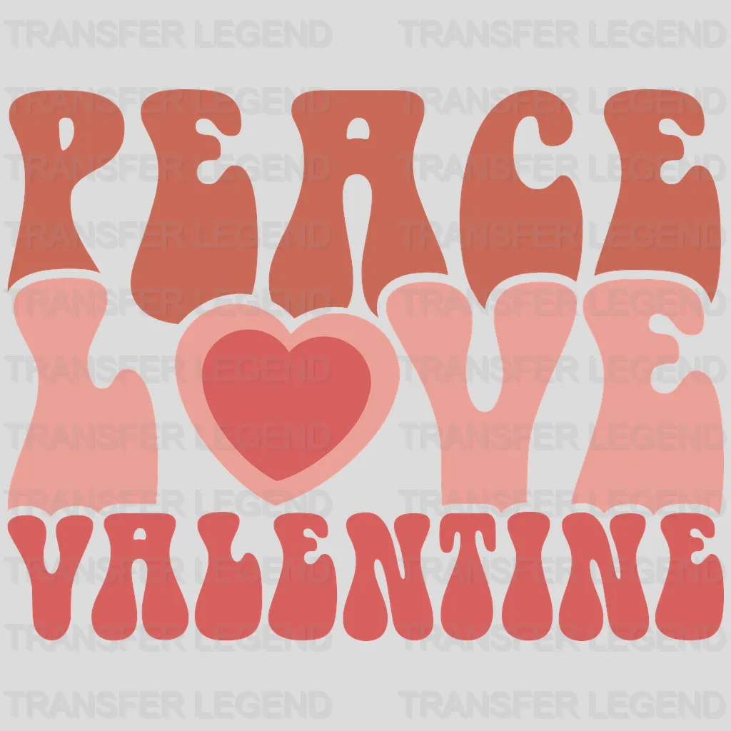 PEACE LOVE VALENTINE - DTF heat transfer - transferlegend