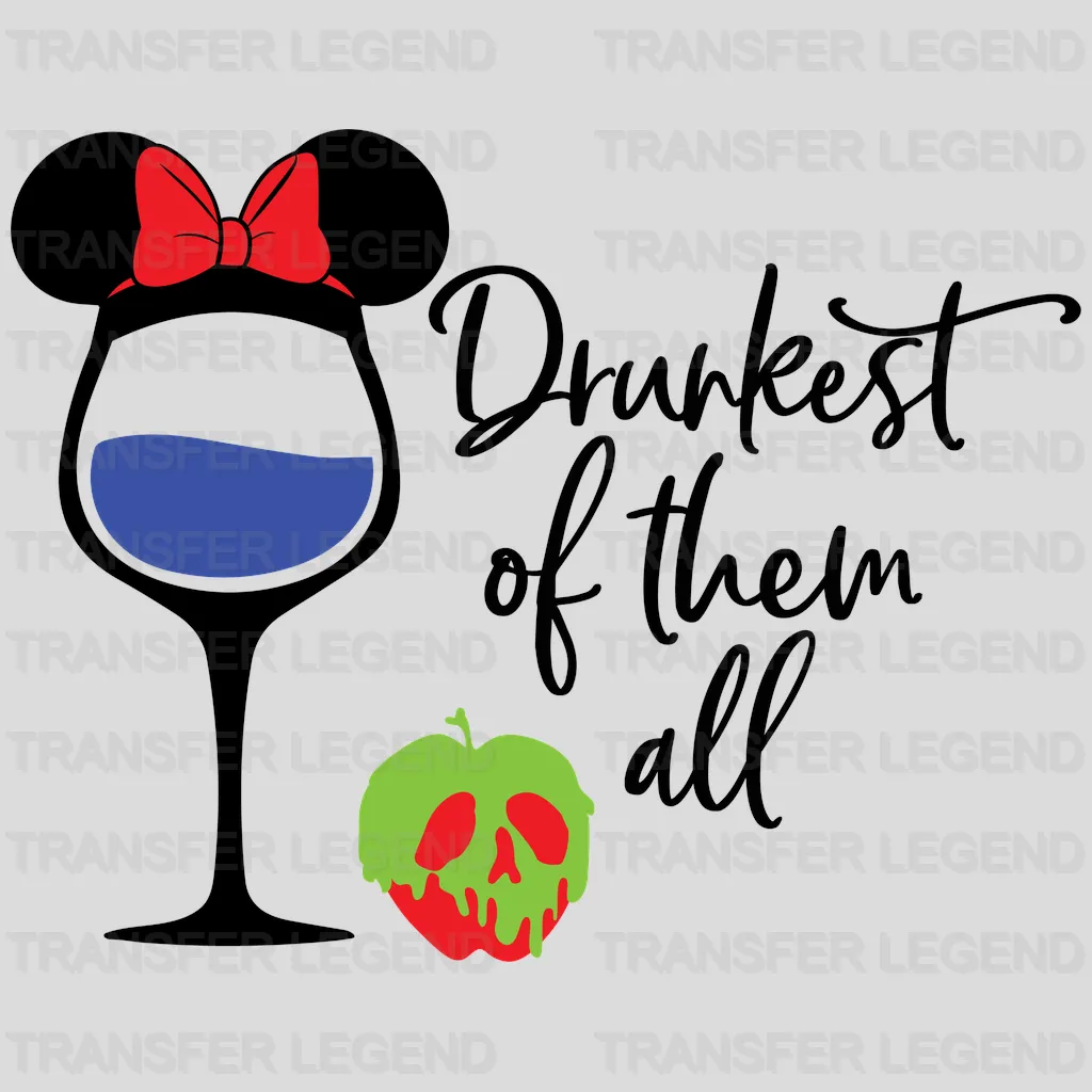 Ears Glass Drunkest Of Them All Snow White Design - DTF heat transfer - transferlegend