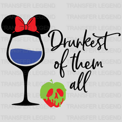 Mickey Ears Wine Glass Drunkest Of Them All Snow White Design - DTF heat transfer - transferlegend