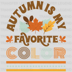 Autumn Is My Favorite Color Design - DTF heat transfer - transferlegend