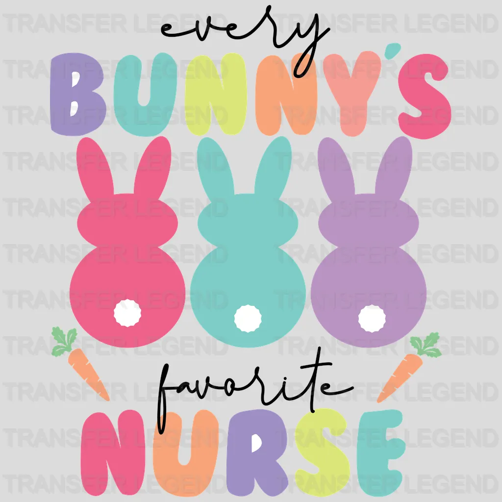 Every Bunny's Favorite Nurse Easter Design - DTF heat transfer - transferlegend