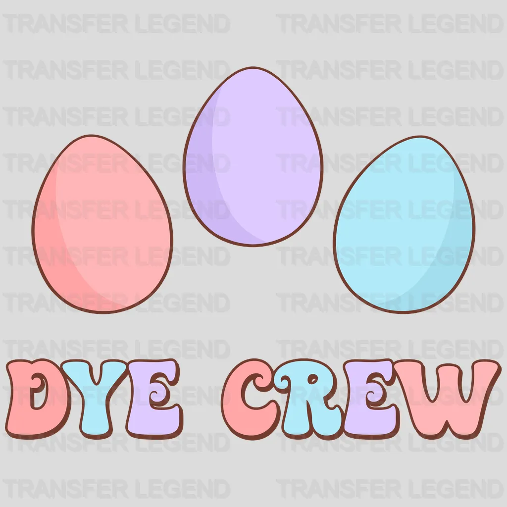 Dye Crew Easter Design - DTF heat transfer - transferlegend