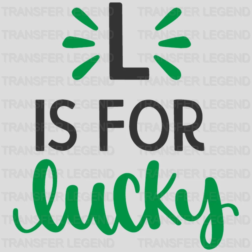 L Is For Lucky St. Patrick's Day Design - DTF heat transfer - transferlegend