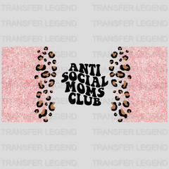 Anti Social Moms Mother's Day UV DTF Transfer Cup Wrap UV DTF Sticker - transferlegend