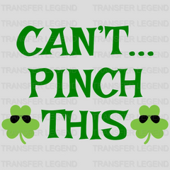 Can't Pinch This St. Patrick's Day Design - DTF heat transfer - transferlegend