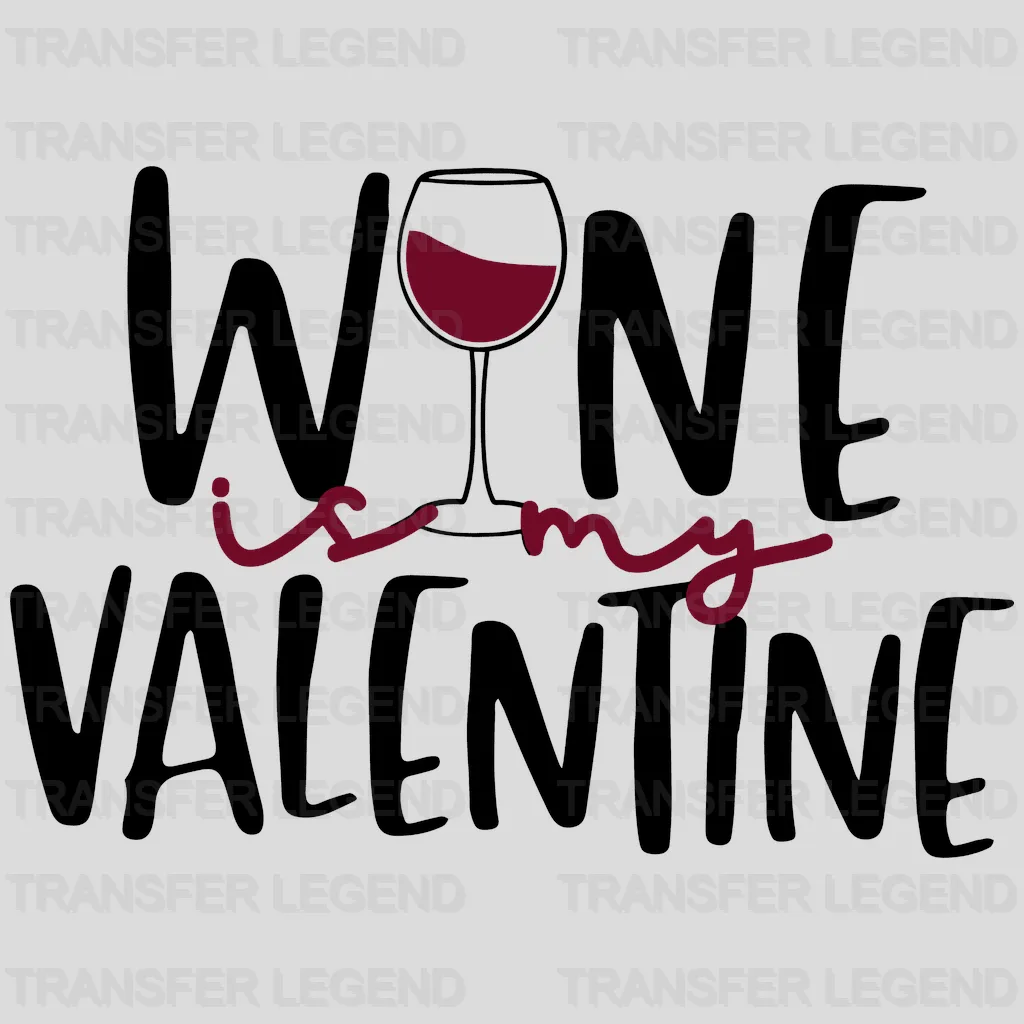 Wine Valentine Valentine's Day Design - DTF heat transfer - transferlegend