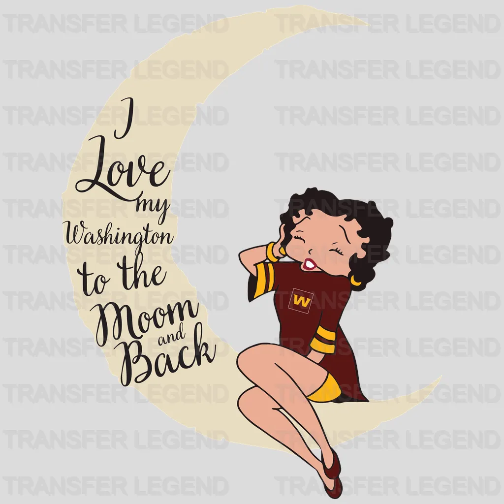 Washington Football Team Love You to the Moon Theme NFL Design - DTF Heat Transfer
