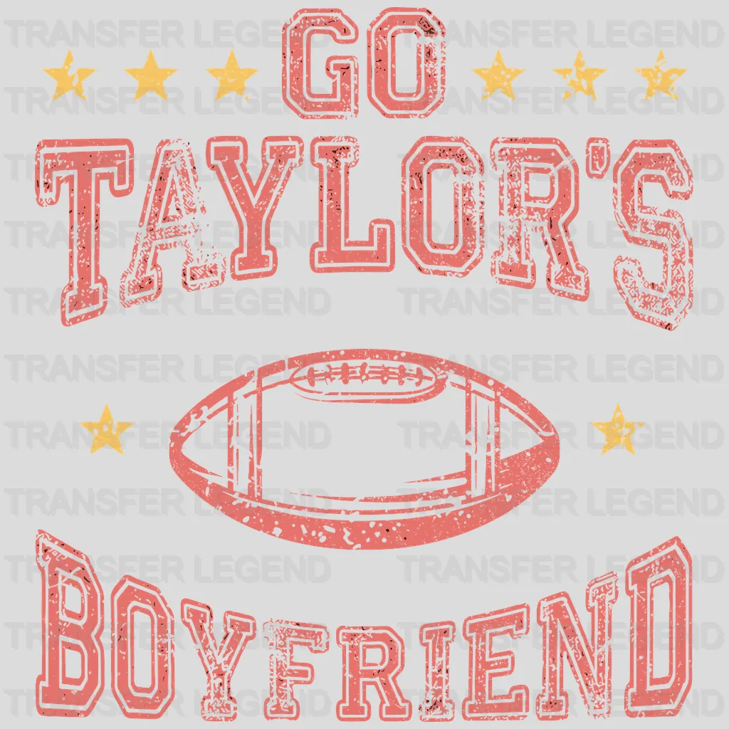 Go Taylor's Boyfriend Valentine's Day Design - DTF heat transfer - transferlegend