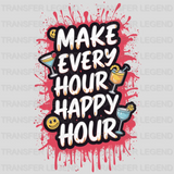 Happy Hour Party Design - DTF Heat Transfer - transferlegend