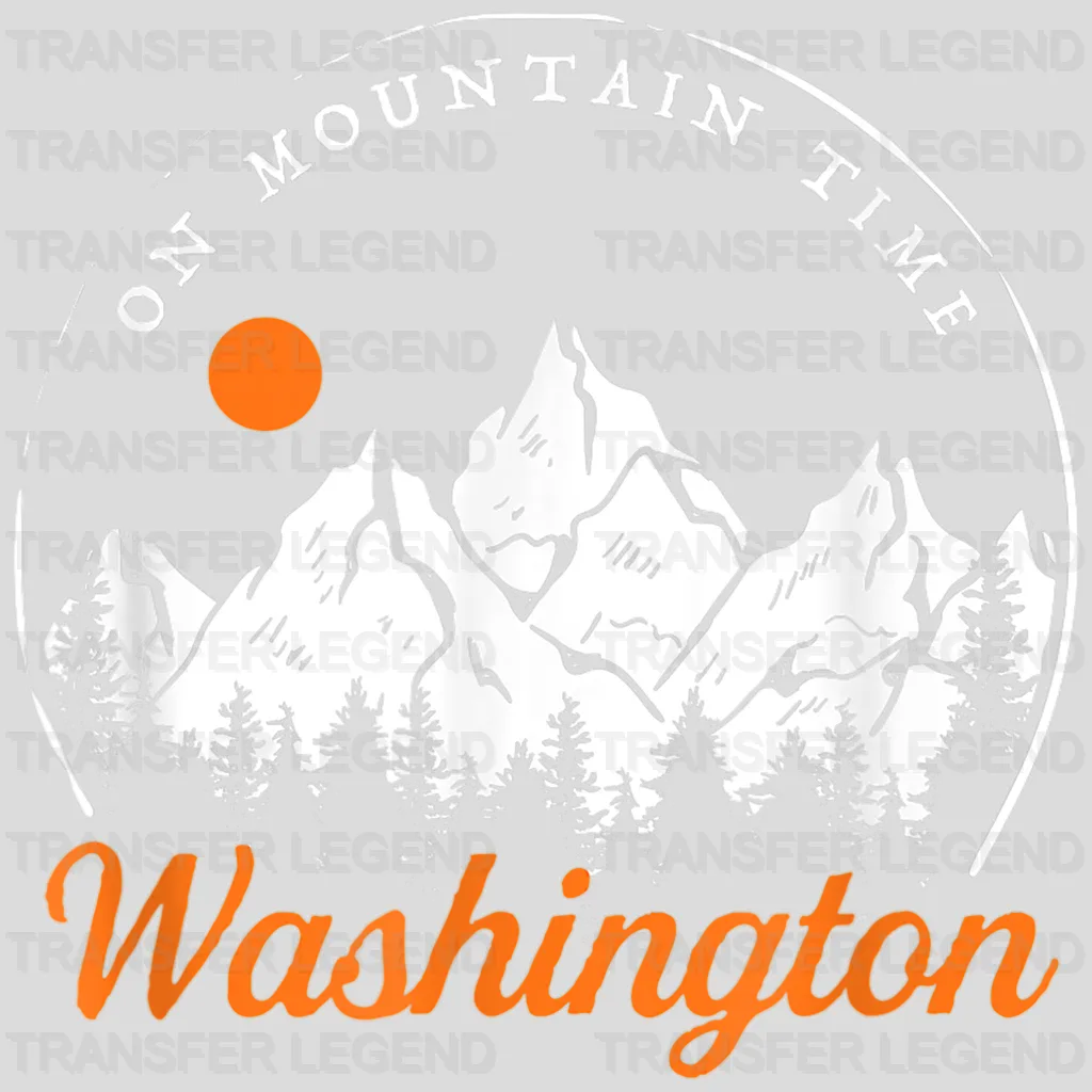 On Mountain Time Washinghton Design - DTF heat transfer - transferlegend