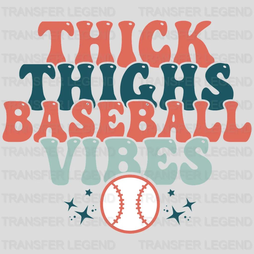 Thick Things Baseball Vibes Ball  DTF Transfer - transferlegend