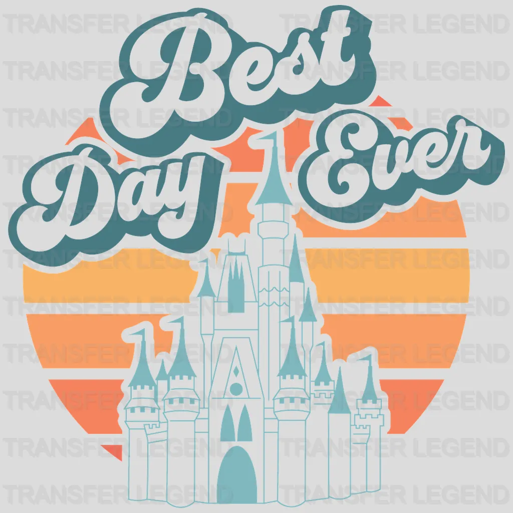 Best Day Ever Disney Castle Design - DTF heat transfer - transferlegend