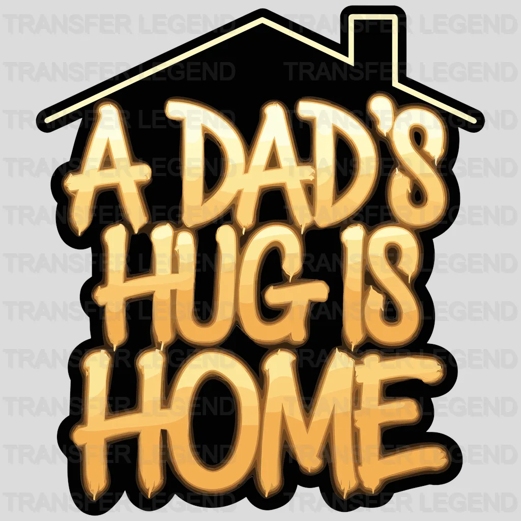 Dad's Hug Fathers Day Design - DTF Heat Transfers - transferlegend